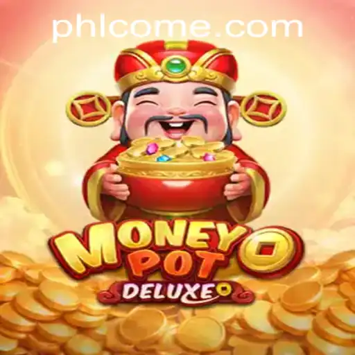Discover MoneyPotDELUXE: A Thrilling New Gaming Experience
