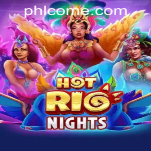 HotRioNights: A Thrilling Adventure Awaits at PHPCOME.COM