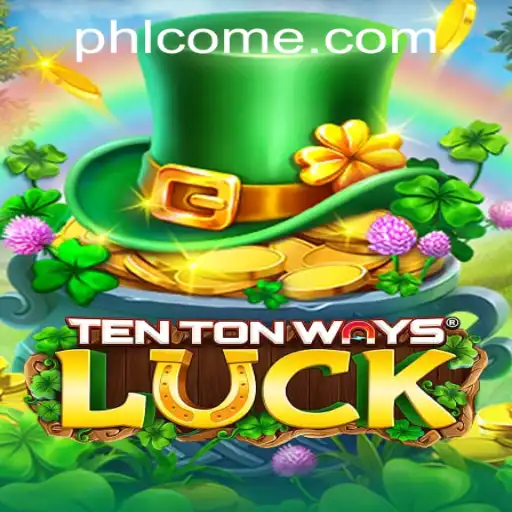 Discover TenTonWaysLuck: A New Gaming Experience on PHPCOME.COM